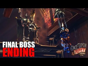 Once Upon a Puppet Shadow King Final True Boss & True Ending Scene (Puppeteer Sequel)