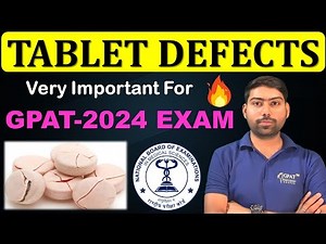 TABLET DEFECTS | IMPORTANT TOPIC FOR GPAT 2024 EXAM | DEFECTS OF TABLET | PHARMACEUTICS #gpat2024 😍🎯