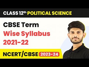 CBSE Syllabus | Class 12 Board Exam Political Science Syllabus