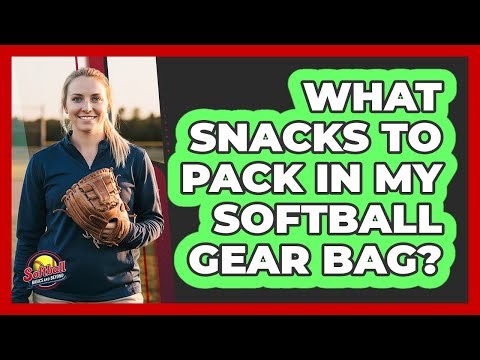 What Snacks To Pack In My Softball Gear Bag?