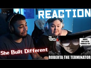 She Built DIFFERENT! | ROBERTA THE TERMINATOR REACTION!!