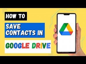 How To Save Contacts In Google Drive?