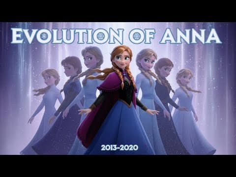 Evolution of Anna (Frozen) in Movies,TV & Cartoon (2013-2020)