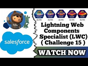 Lightning Web Components Specialist | Salesforce Trailhead | Challenge 15