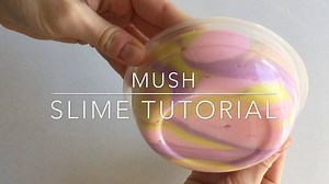 1.8K views · 14 reactions | MUSH SLIME TUTORIAL  You will need: - 1...