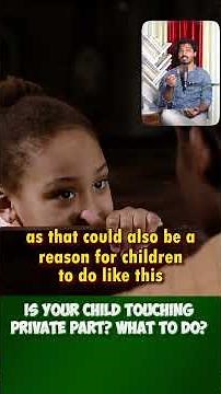 🤔 Is Your Child Touching Private Parts? 🧒🚫 What to Do? ✅