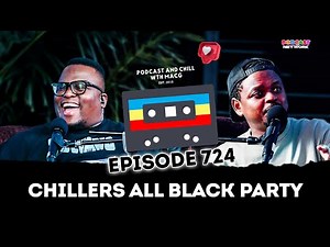 Chillers All Black Party | Google Year In Search | Sip n Chill game | Is Sfiso Emotional?