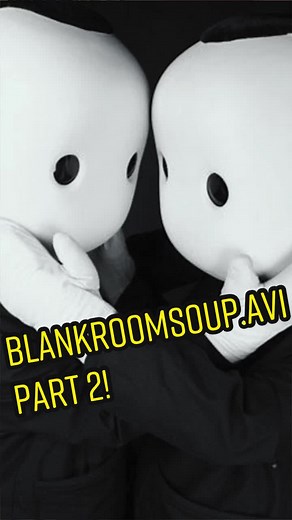 Blank Room Soup.avi Part 2 Explanation