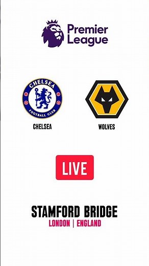 Chelsea vs Wolves | English Premier League | Stamford Bridge | London | LIVE