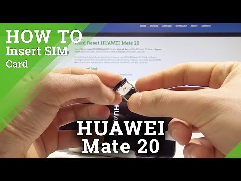 How to Insert Nano SIM in HUAWEI Mate 20 - Install SIM Card