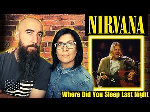 Nirvana - Where Did You Sleep Last Night (MTV Unplugged) (REACTION) with my wife