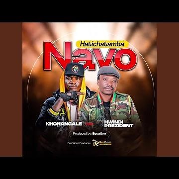 Hatichatamba Navo (feat. Khonangale & Hwindi Prezident)