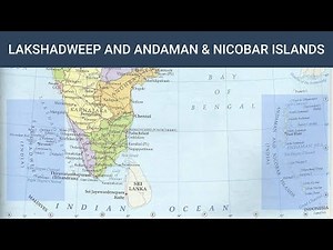 Lakshadweep and Andaman & Nicobar Islands | Indian Geography (Mapping) Free Course