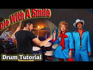 Die With A Smile - Bruno Mars, Lady Gaga - Drum Tutorial Lessons