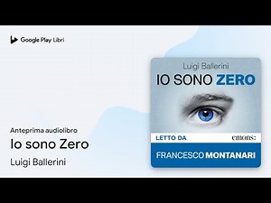 Io sono Zero di Luigi Ballerini · Anteprima audiolibro