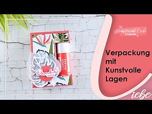 Stampin' Up! | Tutorial: Verpackung mit Kunstvolle Lagen🌺- Livestream | Anleitung