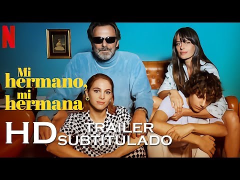 My Brother, My Sister Trailer SUBTITULADO [HD] MI HERMANO, MI HERMANA (Netflix)