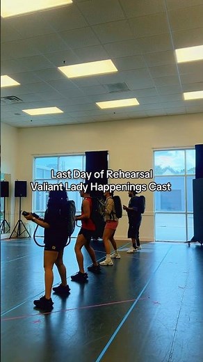 Rehearsal Vlog: Happenings Cast Valiant Lady 10