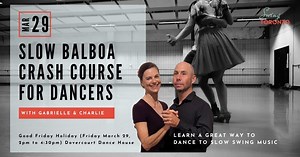 Slow Balboa Crash Course For Dancers! at Top Floor, Dovercourt House, Toronto on 29th March, 2024