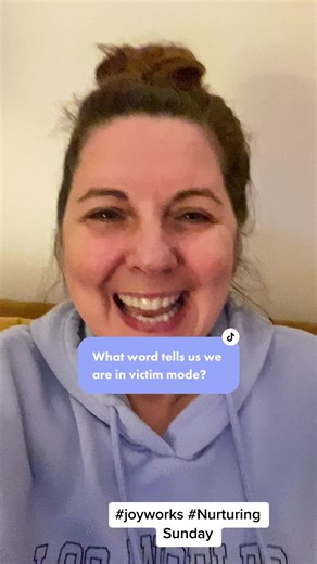 What’s the one word thst lets us know weve fallen into ‘victim mode’ ? #joyworks #selfcompassion #heroes #journey #wereallinthistogether #joy