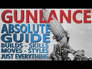 Monster Hunter Rise - The Absolutely Complete Gunlance Guide. Builds - Moves - Shell Types - Meta