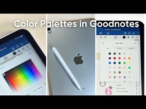 EASY Ways to Make Aesthetic Color Palettes in Goodnotes 6🌈