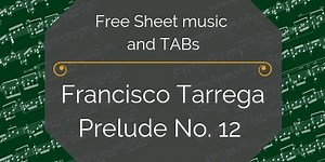 Tarrega, Francisco - Prelude No. 12