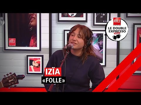 LIVE - Izïa interprète "Folle" dans Le Double Expresso RTL2 (10/03/23)