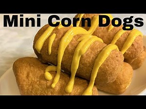 How To Make Mini Corn Dogs