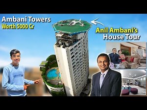 Anil Ambani's House "Ambani Tower" - Tour | Most Expensive 🤑 & Luxurious House 😍