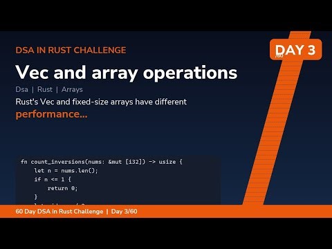 Rust Vec vs Arrays for DSA -- Day 3 of 60