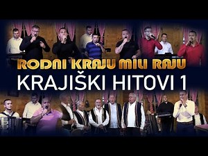 KRAJIŠKI HITOVI 1 - Rodni kraju mili raju (NOVO 2025)