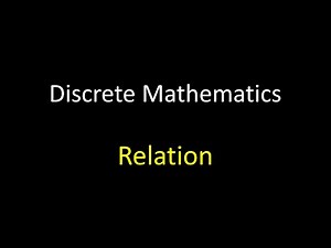 Discrete Mathematics [Arabic]: Relations and their properties