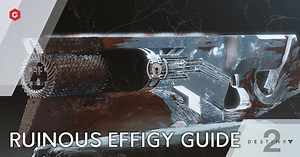 Destiny 2 Ruinous Effigy Guide: How to complete the "Growth" Exotic Quest