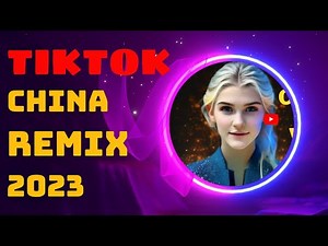 Best China remix 2023 - Nhạc sàn trung quốc 2014