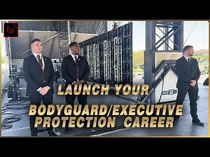 This COURSE Will Launch Your BodyGuard/Executive Protection CAREER