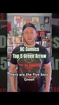 Top 5 Green Arrow Comics