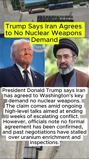 Trump Says Iran Agrees to No Nuclear Weapons Demand