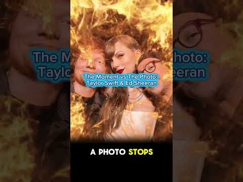 The Moment vs The Photo: Taylor Swift & Ed Sheeran #shorts