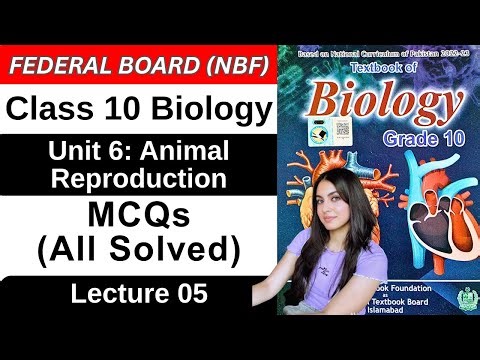 MCQs | Chapter 6 Animal Reproduction | Class 10 Biology Federal Board 2026 NBF