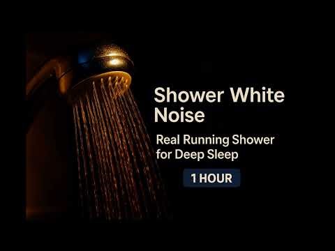 Shower White Noise | Real Running Shower for Deep Sleep | 1 Hour