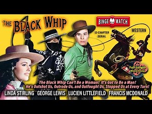 Zorro's Black Whip (1944) — Western / Linda Stirling, George Lewis, Lucien Littlefield