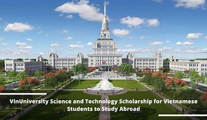 VinUniversity Science and Technology Scholarship for Vietnamies Students to Study Abroad