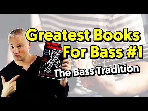 Greatest Books For Bass #1: 'The Bass Tradition'