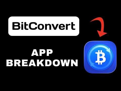BitConvert App Overview - What to Expect?