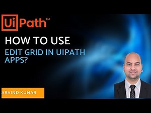 UiPath Apps - How to Use Edit Grid