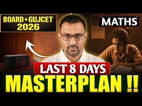 BOARD + GUJCET - 2026 - MATHS - LAST 8 DAYS MASTER PLAN