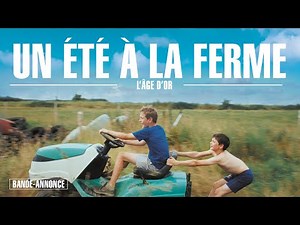 UN ÉTÉ À LA FERME I Bande-annonce