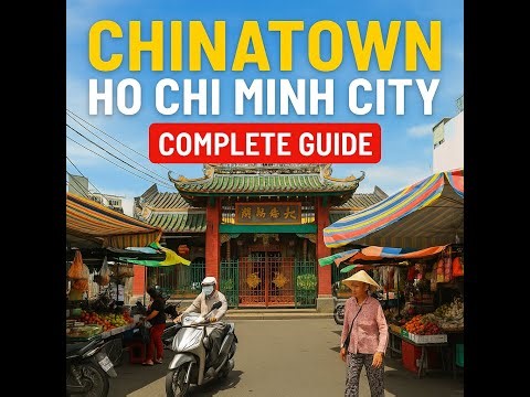 ChinaTown Ho Chi Minh City 🇻🇳 | A Complete Travel Guide to Saigon’s Vibrant District 5