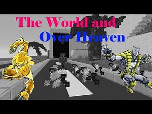 The World + Over Heaven Showcase! (Jojovein)